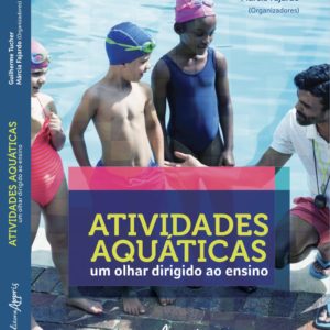 livro atividades aquáticas: um olhar dirigido ao ensino