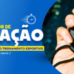 O treinador de natação e a periodização do treinamento esportivo – parte 2