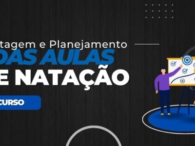 Montagem e planejamento das aulas de natação